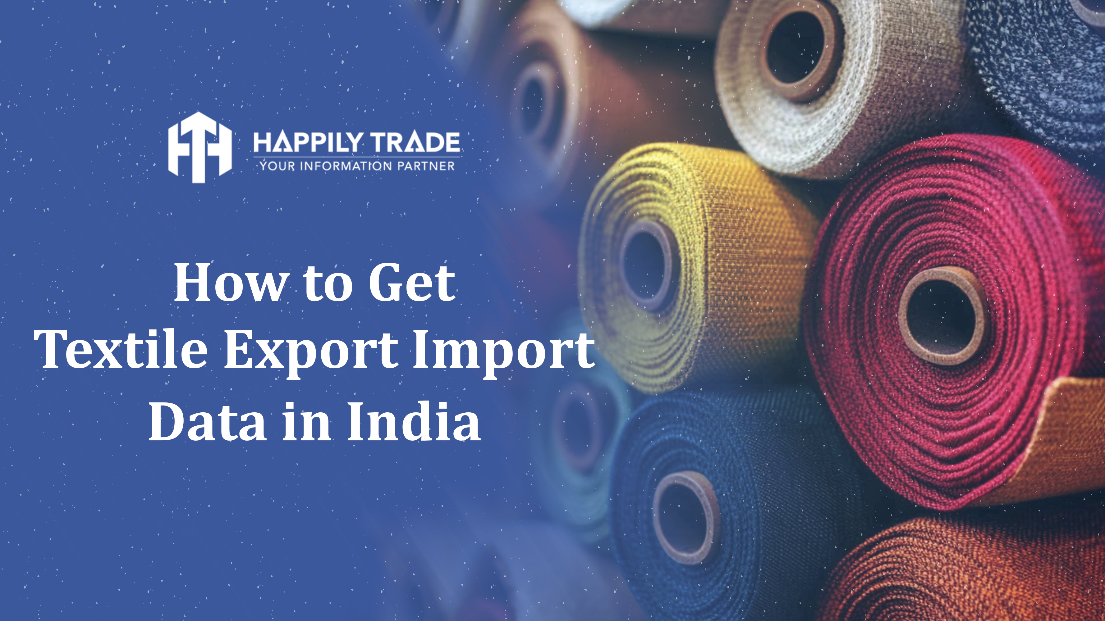 How to Get Textile Export Import Data in India